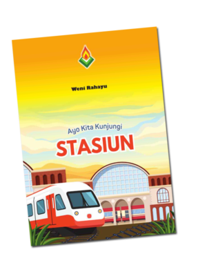 Ayo Kita Kunjungi Stasiun