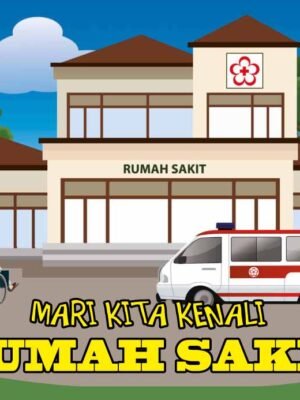 Mari Kita Kenali Rumah Sakit